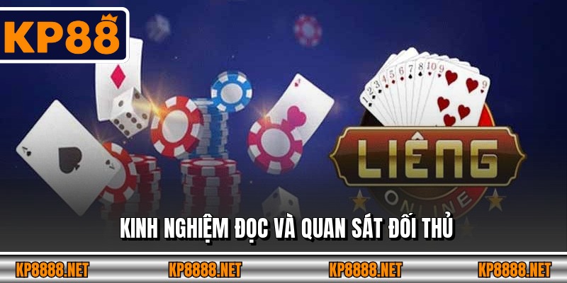 Kinh nghiệm đọc và quan sát đối thủ